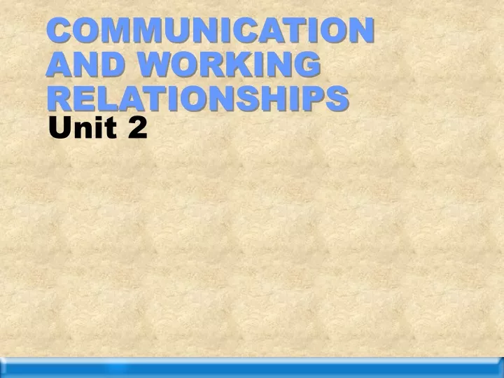 communication and working relationships