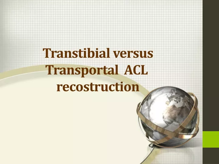 transtibial versus transportal acl recostruction