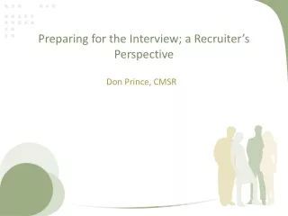 Preparing for the Interview; a Recruiter’s Perspective