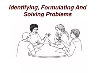 Identifying, Formulating And Solving Problems