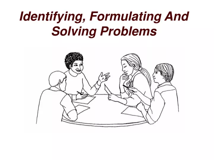 identifying formulating and solving problems