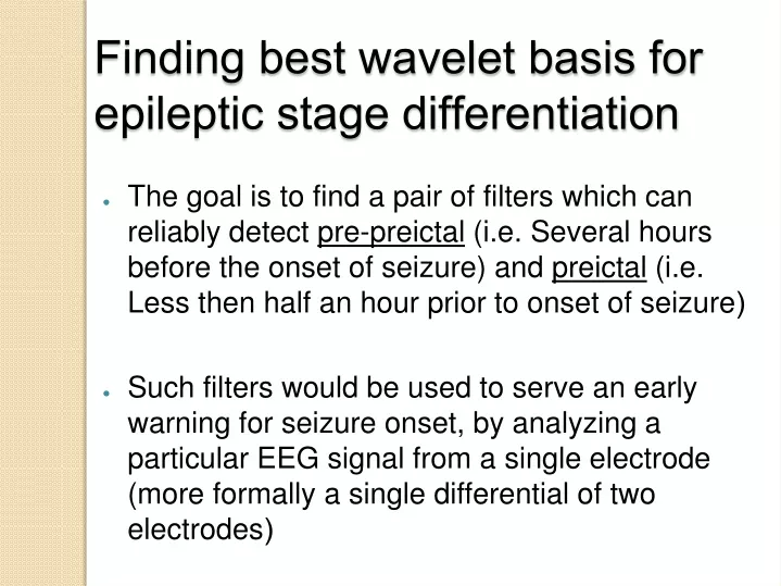 finding best wavelet basis for epileptic stage differentiation