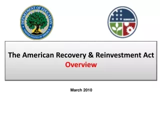 The American Recovery &amp; Reinvestment Act Overview