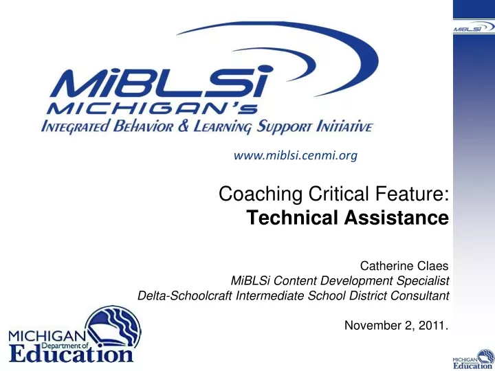 coaching critical feature technical assistance