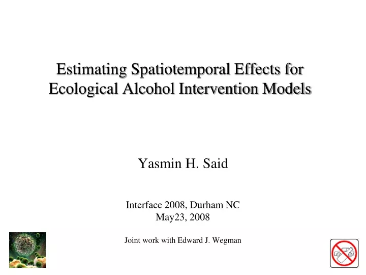 estimating spatiotemporal effects for ecological alcohol intervention models