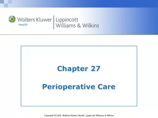 Chapter 27 Perioperative Care