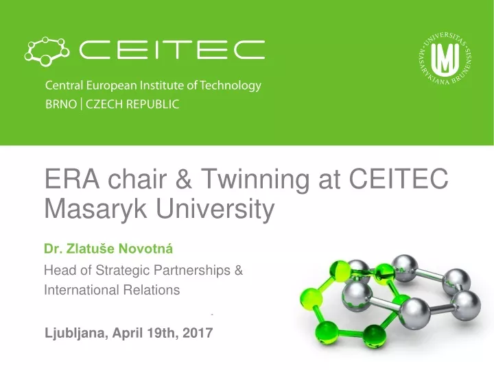 era chair twinning at ceitec masaryk university