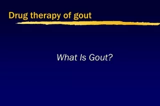 Drug therapy of gout