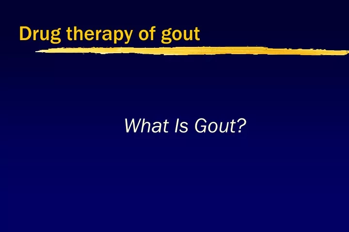 drug therapy of gout