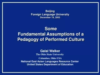 Some  Fundamental Assumptions of a Pedagogy of Performed Culture