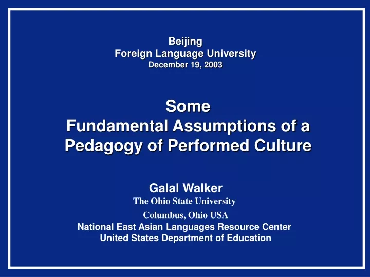 some fundamental assumptions of a pedagogy of performed culture