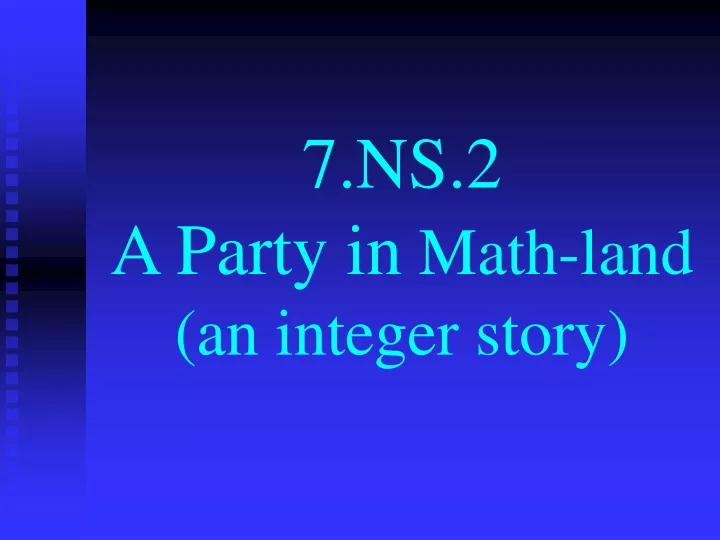 7 ns 2 a party in math land an integer story