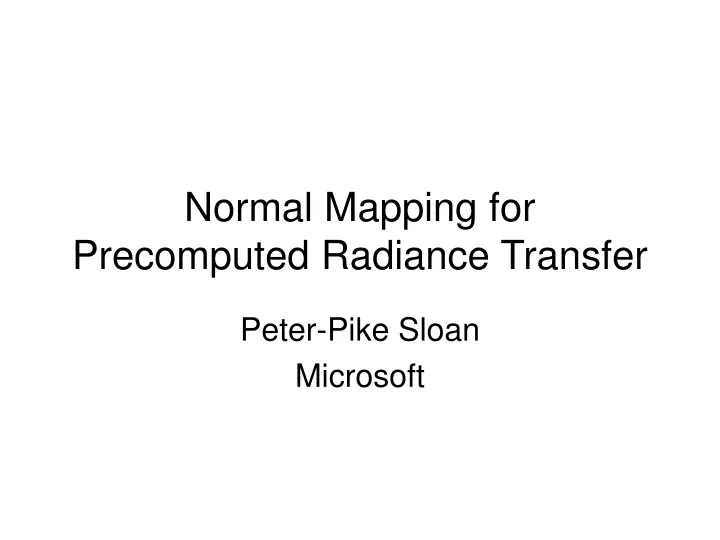 normal mapping for precomputed radiance transfer