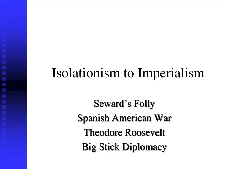 isolationism to imperialism