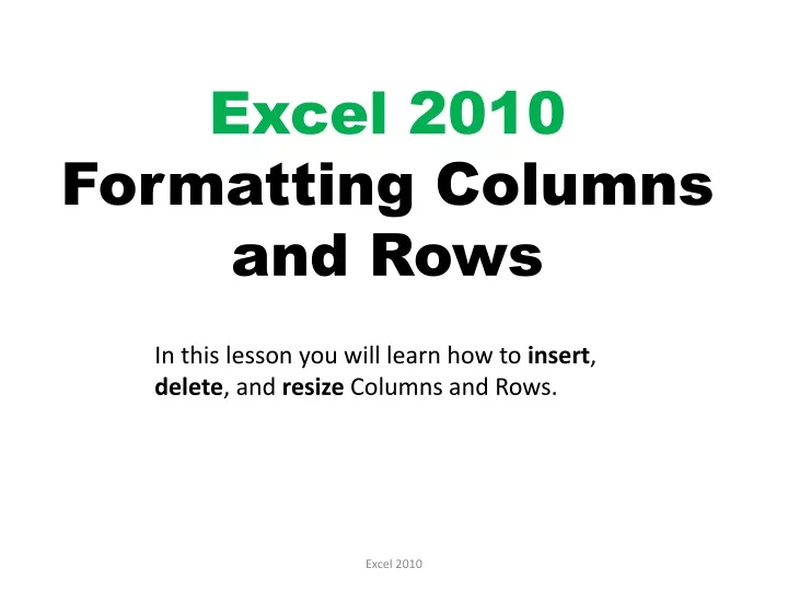 excel 2010 formatting columns and rows