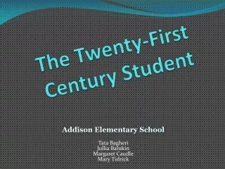 The Twenty-First Century Student