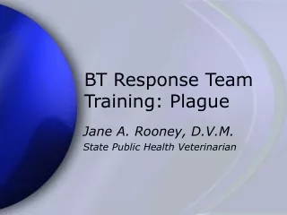 BT Response Team Training: Plague