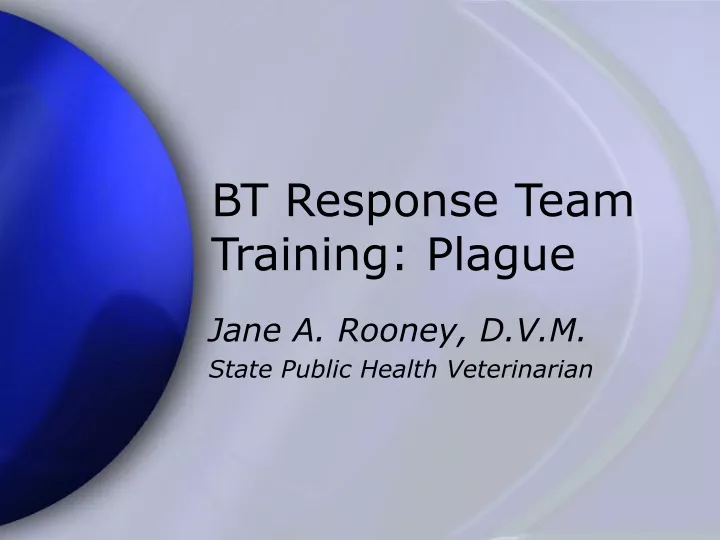 bt response team training plague