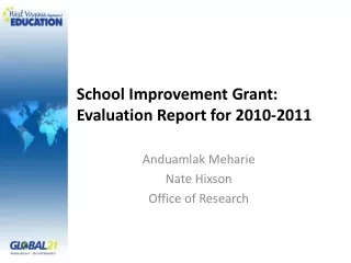 School Improvement Grant: Evaluation Report for 2010-2011
