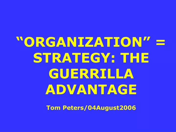 organization strategy the guerrilla advantage