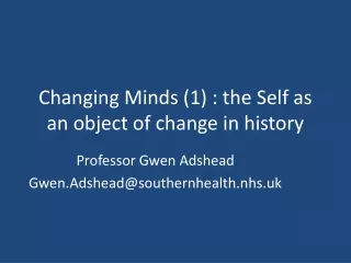 Changing Minds (1) : the Self as an object of change in history