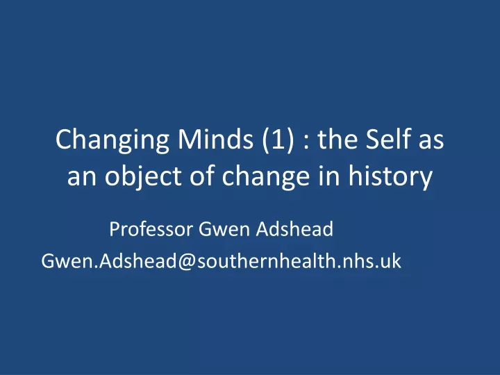 changing minds 1 the self as an object of change in history