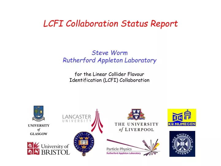 lcfi collaboration status report