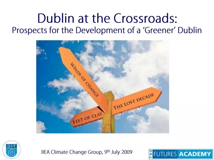 dublin at the crossroads prospects for the development of a greener dublin