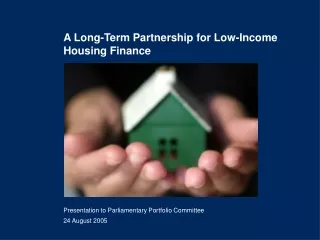 A Long-Term Partnership for Low-Income Housing Finance