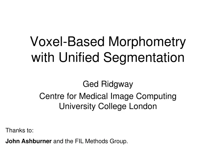 voxel based morphometry with unified segmentation