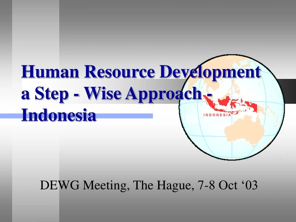 PPT - Human Resource Development a Step - Wise Approach - Indonesia ...