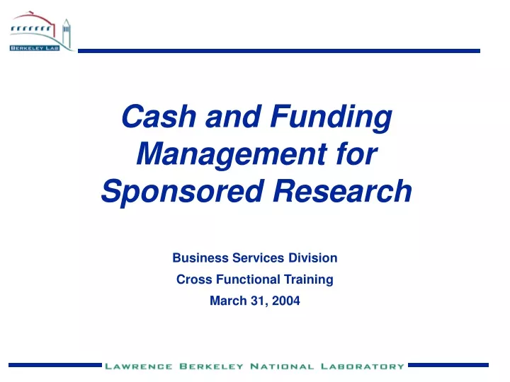 cash and funding management for sponsored research