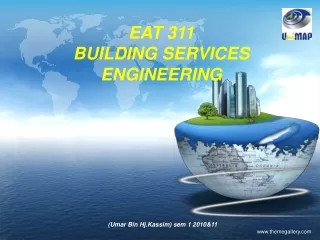 EAT 311  BUILDING SERVICES ENGINEERING