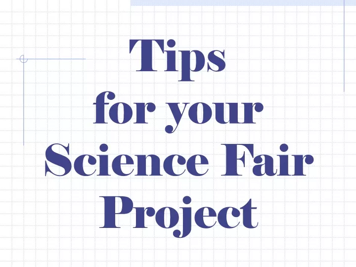 tips for your science fair project