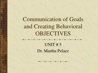 Communication of Goals and Creating Behavioral OBJECTIVES