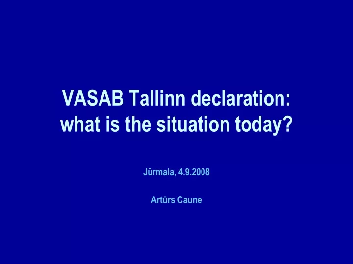vasab tallinn declaration what is the situation today