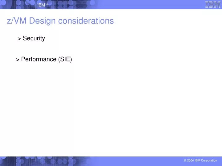 z vm design considerations