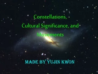 Constellations,   Cultural Significance, and Movements
