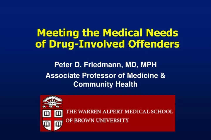 meeting the medical needs of drug involved offenders