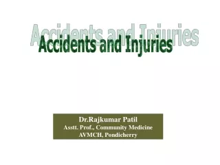 Accidents and Injuries
