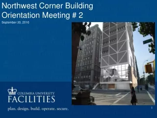 Northwest Corner Building	      Orientation Meeting # 2