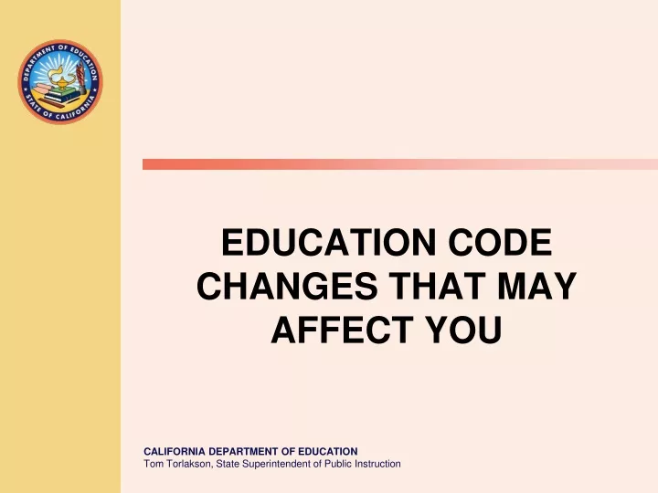 education code changes that may affect you