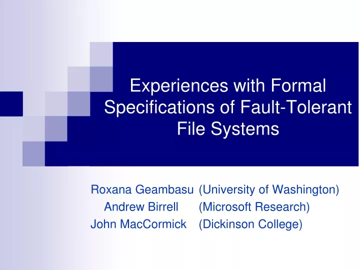 experiences with formal specifications of fault tolerant file systems