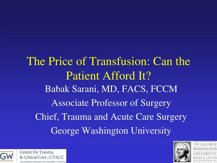 the price of transfusion can the patient afford it