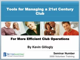 Tools for Managing a 21st Century Club