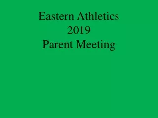 Eastern Athletics  2019 Parent Meeting