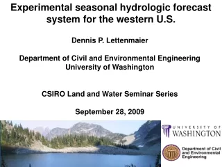 Dennis P. Lettenmaier Department of Civil and Environmental Engineering University of Washington