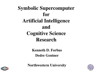 Symbolic Supercomputer for  Artificial Intelligence and Cognitive Science Research