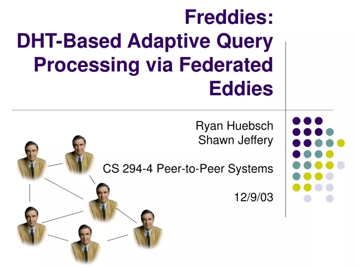 freddies dht based adaptive query processing via federated eddies
