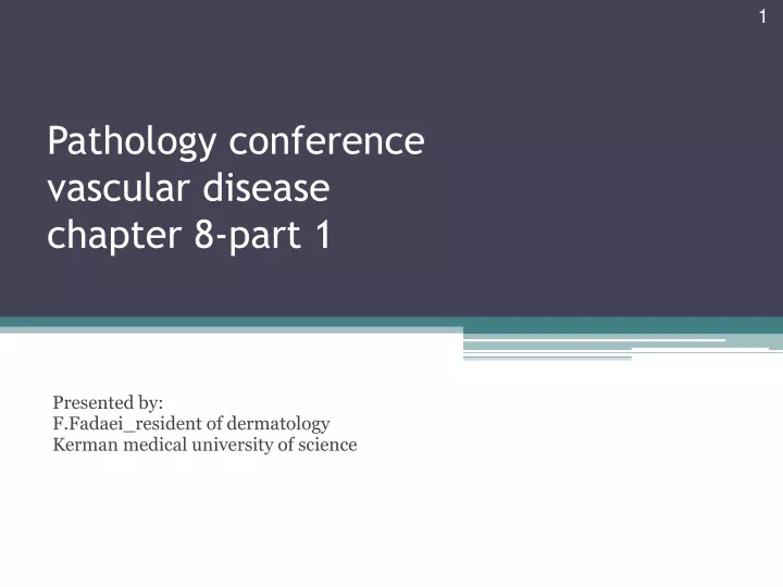 pathology conference vascular disease chapter 8 part 1